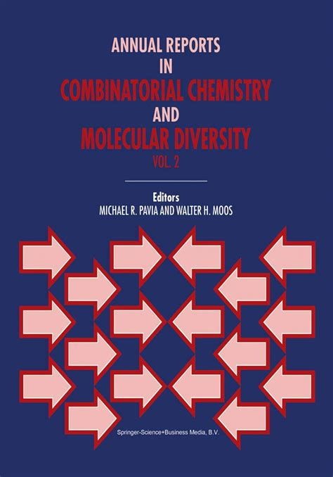 Annual Reports in Combinatorial Chemistry and Molecular Diversity: 2