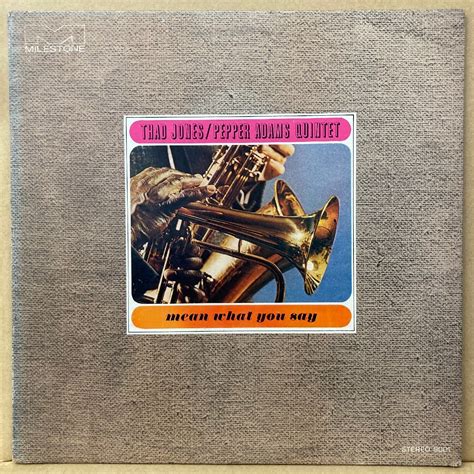 THAD JONES /PEPPER ADAMS QUINTET /MEAN WHAT YOU SAY /MSP9001 /US盤 ...