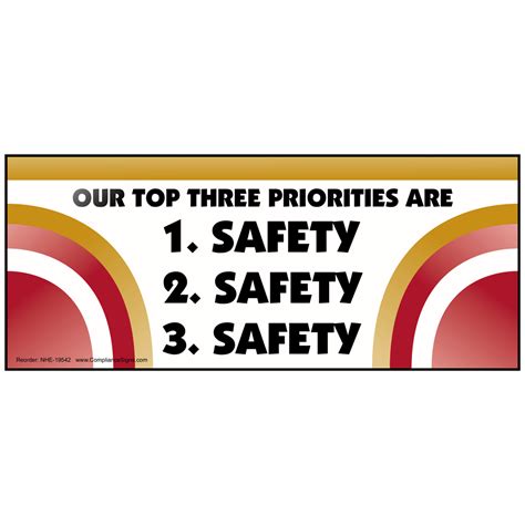 Our Top Three Priorities Are Safety Safety Safety Banner NHE-19542