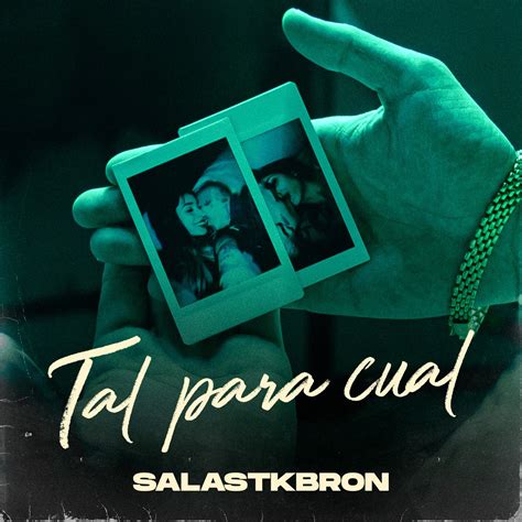 ‎Tal Para Cual - Single - Album by Salastkbron - Apple Music