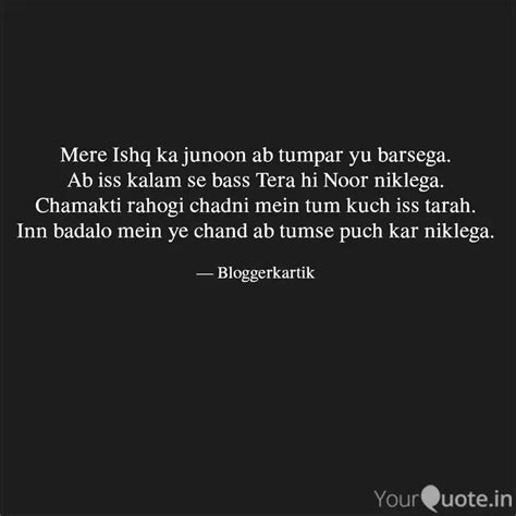 Mere Ishq ka junoon ab tu... | Quotes & Writings by Kartik Ghaghat ...