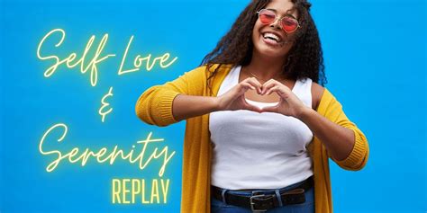 Self Love & Serenity Replay, February 1 2023 | Online Event | AllEvents.in