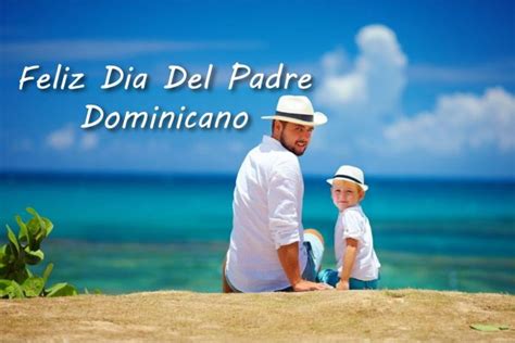 Día del Padre en República Dominicana se celebra el último domingo de julio