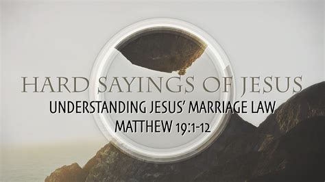 Matthew 19:1-12, Understanding Jesus’ Marriage Law – West Palm Beach ...