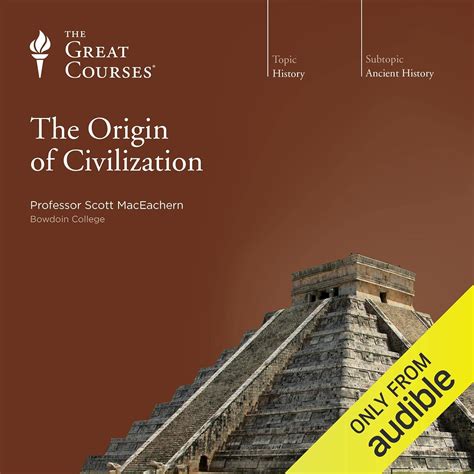 The Origin of Civilization (Audio Download): Scott MacEachern, Scott ...