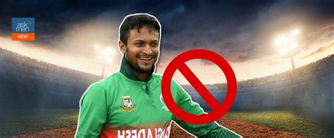 ICC's Ban On Shakib Al Hasan Draws Extreme Reactions From Fraternity ...