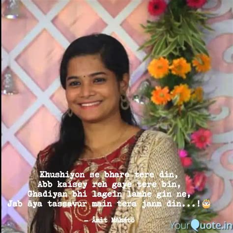 Khushiyon se bhare tere d... | Quotes & Writings by Amit Mahato | YourQuote