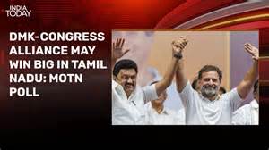 MOTN survey predicts another sweep by DMK-Congress alliance in Tamil Nadu