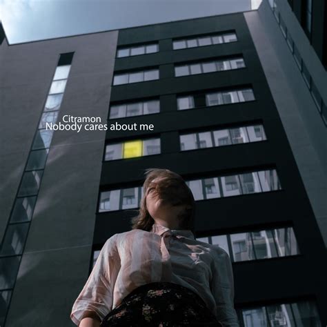 ‎Nobody Cares About Me - Single by Citramon on Apple Music