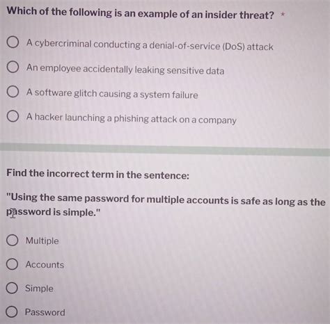 Solved: Which of the following is an example of an insider threat? * A ...