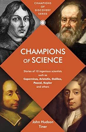 Champions of Science eBook : Tiner, John Hudson: Amazon.in: Kindle Store