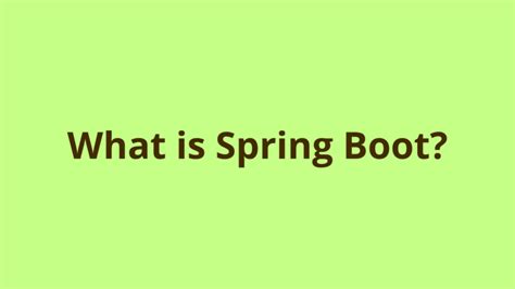 Image result for What Is Spring and Spring Boot