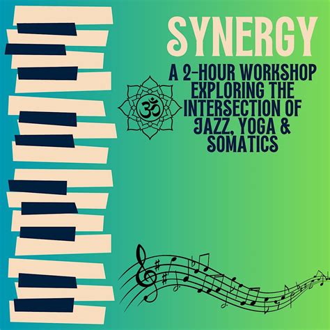 Synergy - Exploring the Intersection of Hatha Yoga, Jazz and Somatics ...
