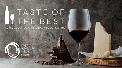Taste of the Best 2024– Royal Adelaide Wine Show Public Tasting ...
