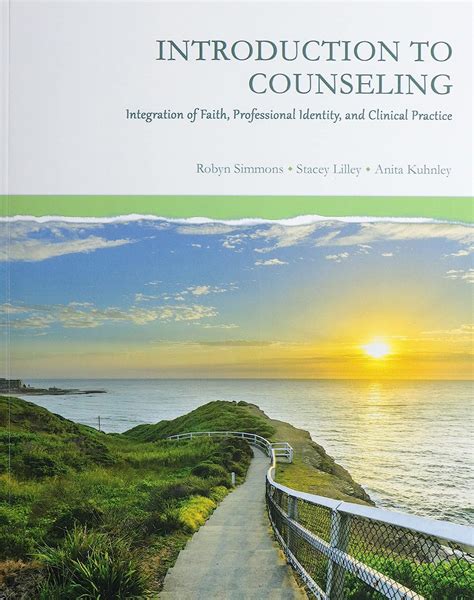 Buy Introduction to Counseling: Integration of Faith, Professional ...