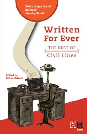 Written Forever: The Best of Civil Lines eBook : Advani, Rukun: Amazon ...