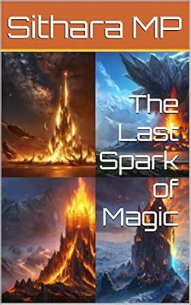 The Last Spark of Magic eBook : MP, Sithara: Amazon.in: Kindle Store