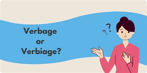 Verbage Vs. Verbiage: Which Is Correct? - BusinessWritingBlog