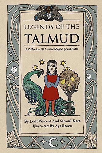 Legends of the Talmud: A Collection Of Ancient Magical Jewish Tales ...