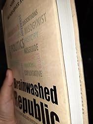 Brainwashed Republic: India's Controlled Systemic Deracination ...