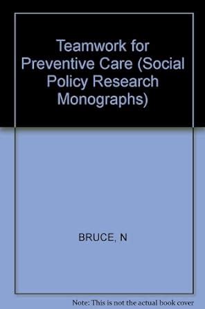 Buy Bruce ∗teamwork∗ For Preventive Care (Social Policy Research ...