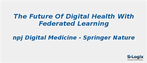 Future of digital health with federated learning | S-Logix