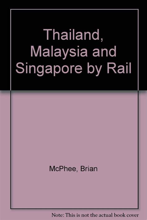 Buy Thailand, Malaysia and Singapore by Rail Book Online at Low Prices ...