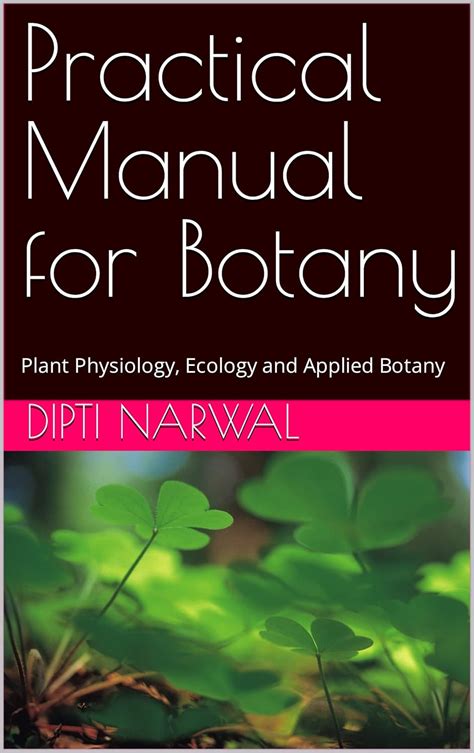 Practical Manual for Botany: Plant Physiology, Ecology and Applied ...