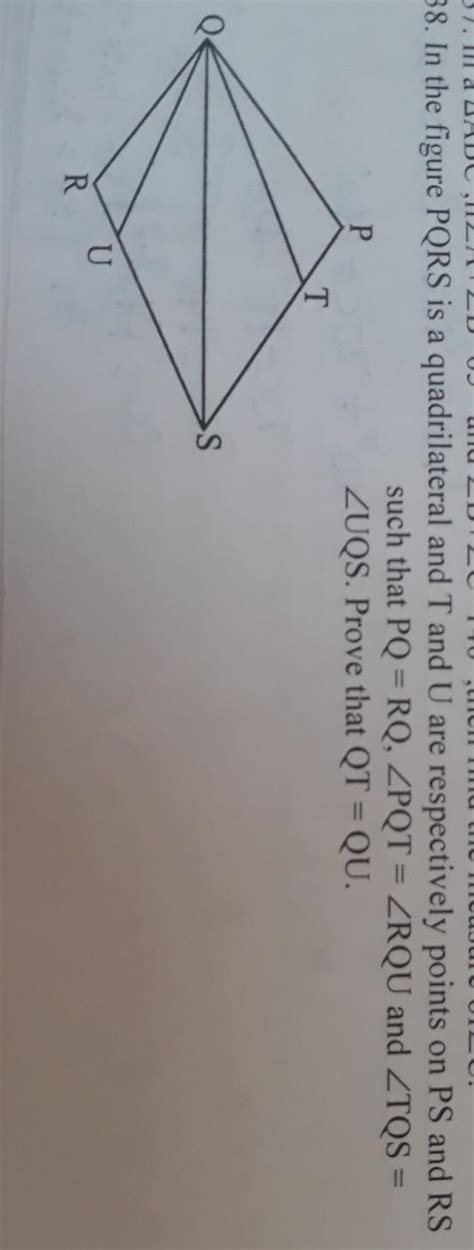 in a figure PQRS is a quadrilateral and T and U are respectively points ...