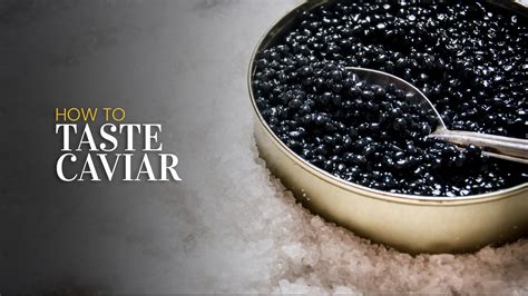 Learn About Caviar – MRAA Limited Edition Caviar - what is taste of caviar
