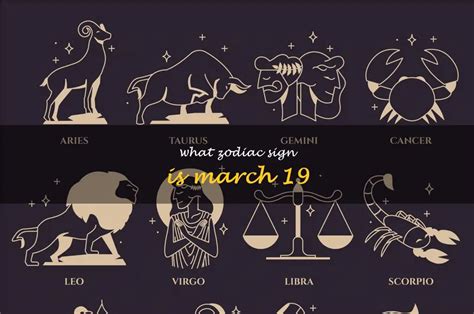 The Astrological Power Of March 19: Discover Your Zodiac Sign | ShunSpirit