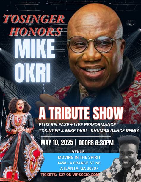 Tosinger Honors MIKE OKRI - A Tribute Concert, Moving in the Spirit ...