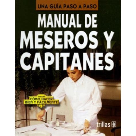 Buy Manual De Meseros Y Capitanes/ Guide of Waiters and Captains (Una ...