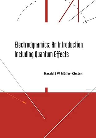 Buy Electrodynamics: An Introduction Including Quantum Effects Book ...