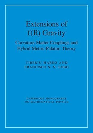 Extensions of f(R) Gravity: Curvature-Matter Couplings and Hybrid ...