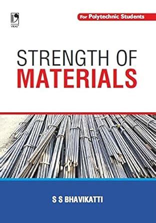 Strength of Materials (For Polytechnic Students) : S S Bhavikatti ...