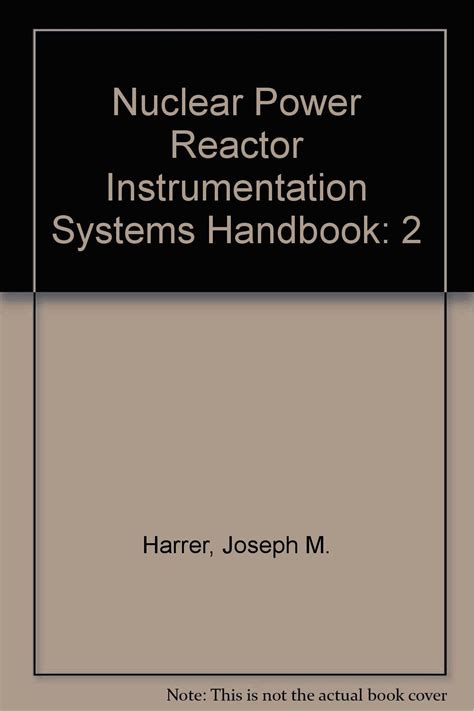 Buy Nuclear Power Reactor Instrumentation Systems Handbook: 2 Book ...