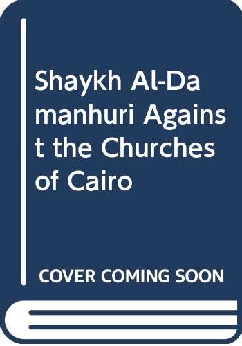 Buy Shaykh Al-Damanhuri Against the Churches of Cairo Book Online at ...