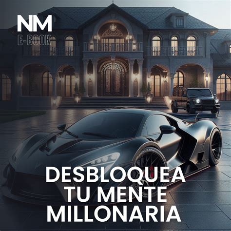 Desbloquea Tu Mente Millonaria - Nextmillion ES | Hotmart