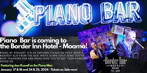 Piano Bar with Joss Russell - Border Inn Hotel Moama, Border Inn Hotel ...