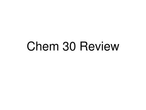PPT - Chem 30 Review PowerPoint Presentation, free download - ID:3978739