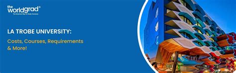 Study at La Trobe University: Costs, Courses, Requirements, & More!