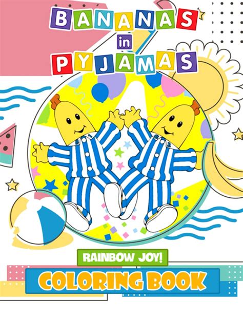 Rainbow Joy Bananas In Pyjamas Coloring Book Filled With High ...