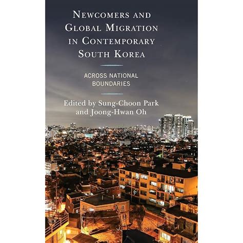 Buy Newcomers and Global Migration in Contemporary South Korea: Across ...