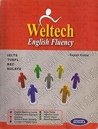 Amazon.in: Buy WELTECH ENGLISH FLUENCY (ENG.) Book Online at Low Prices ...