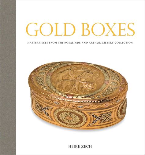 Gold Boxes Masterpieces From The Rosalinde And Arthur Gilbert ...