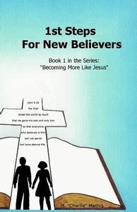 1st Steps For New Believers: Buy 1st Steps For New Believers by Mathis ...