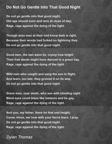 Do Not Go Gentle Into That Good Night Poem by Dylan Thomas - Poem Hunter