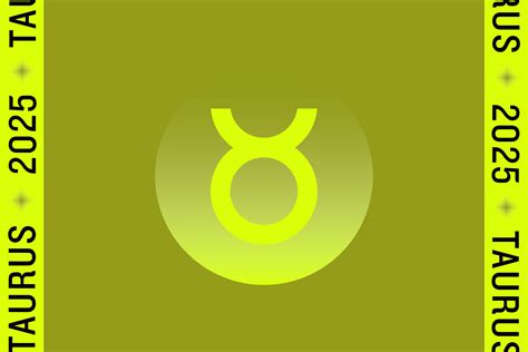 Your Taurus 2025 Yearly Horoscope Predictions for Love, Career and Health