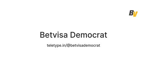 Betvisa Democrat — Teletype